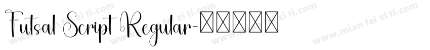 Futsal Script Regular字体转换